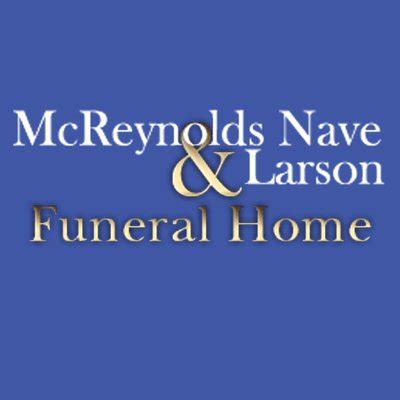 Thursday, May 25, 2023 at McReynolds-Nave & Larson Funeral Home with Rev. . Mcreynolds nave larson funeral